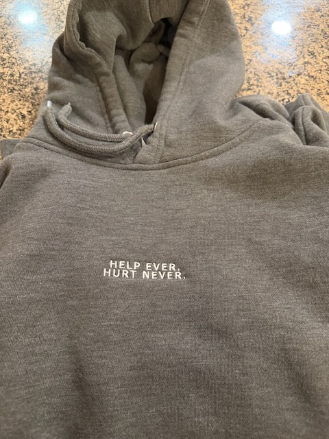 Help Ever. Hurt Never. — Founding Hoodie